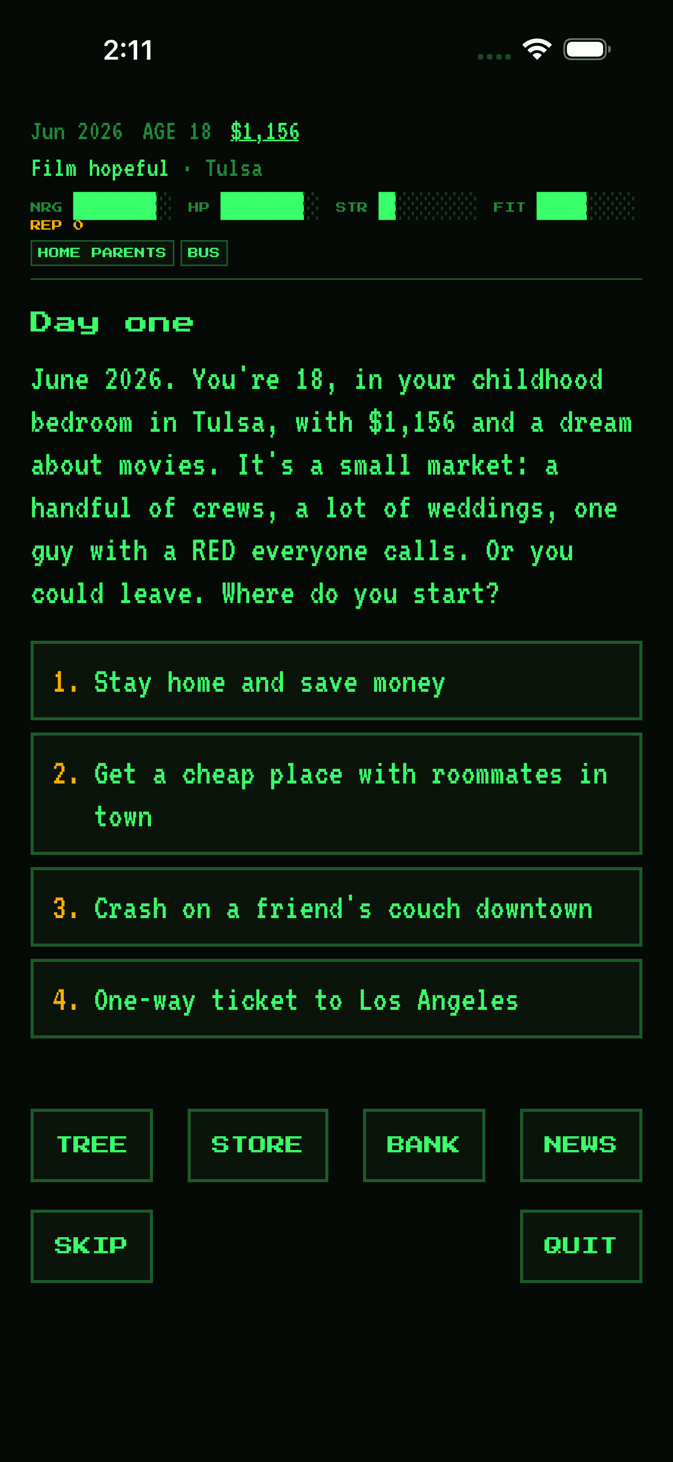 Day Player's first card: day one, first month's rent is gone, with the Continue button and the Tree, Store, Bank and News menu.